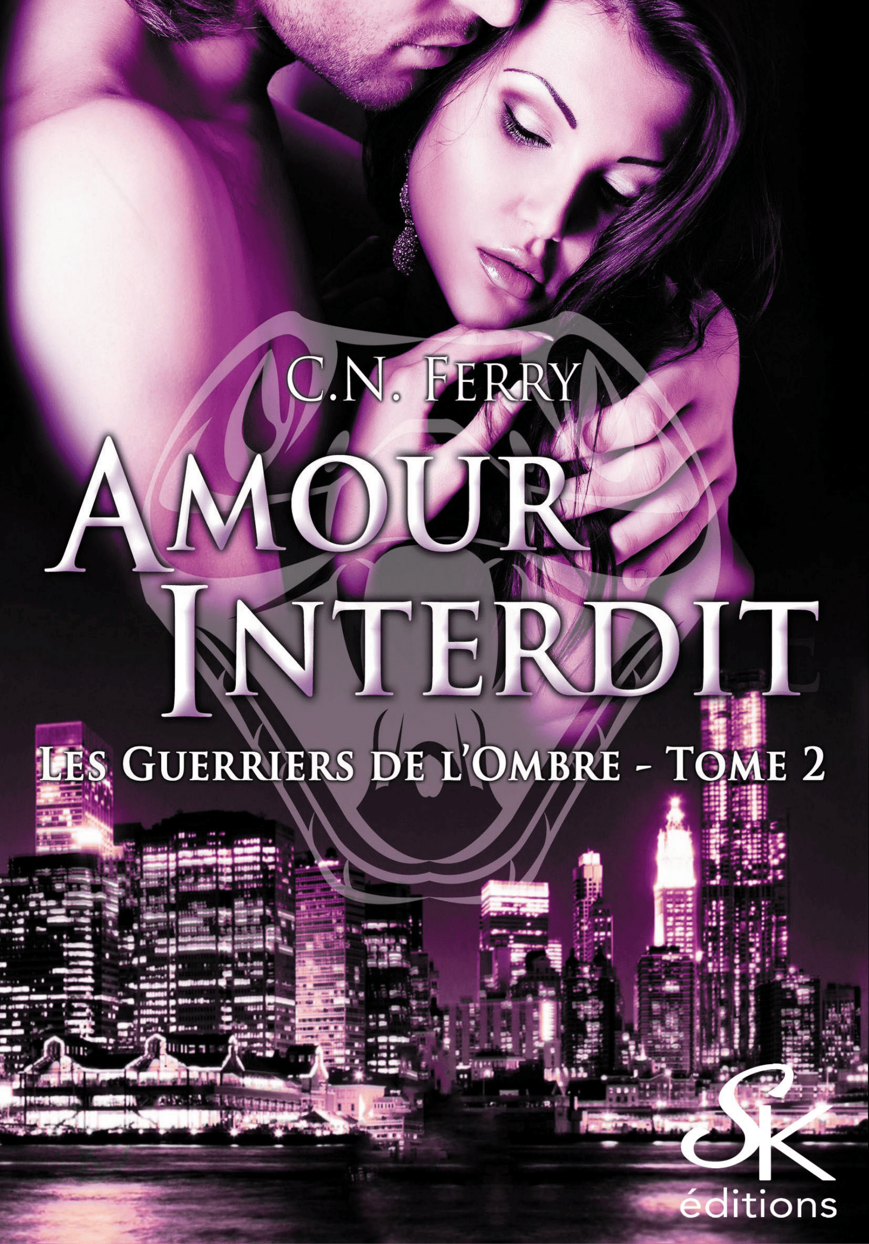 Les Guerriers de l'Ombre 2 : Amour interdit de C.N. FERRY