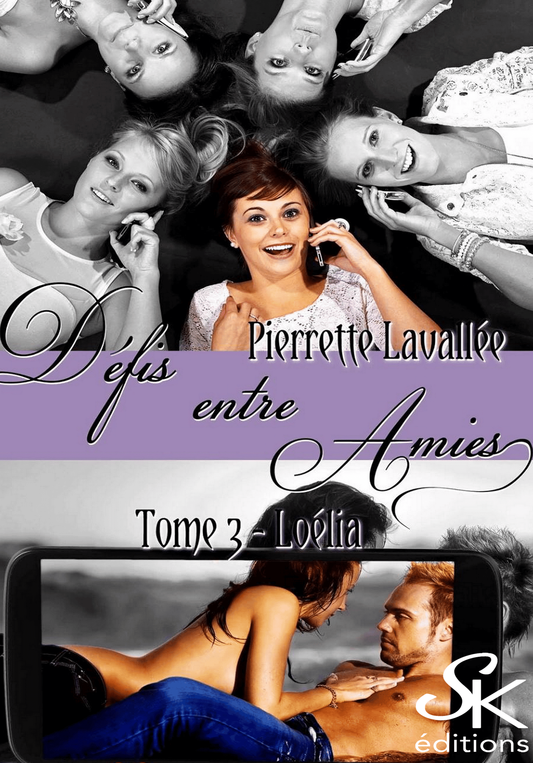 Défis entre amies 3 : Loélia de Pierrette Lavallée