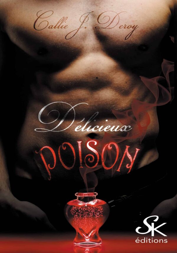 Délicieux Poison de Callie J. Deroy