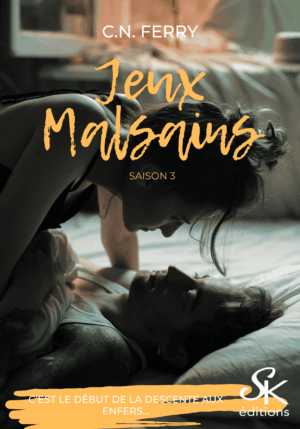 Jeux Malsains saison 3 de C.N. FERRY