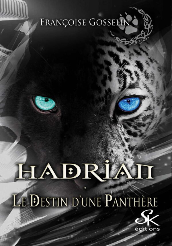 Hadrian, le destin d'une panthère de Françoise Gosselin