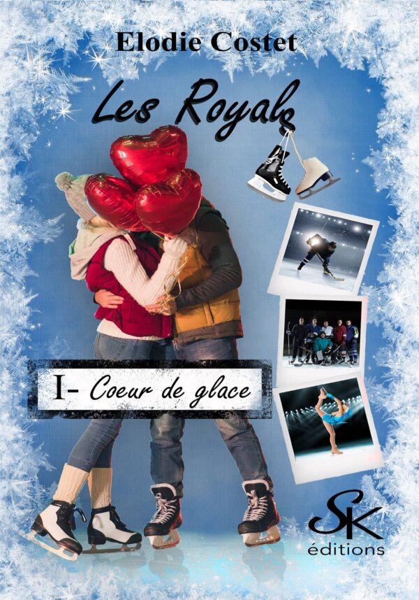 Les Royals 1 : Coeur de glace de Elodie Costet