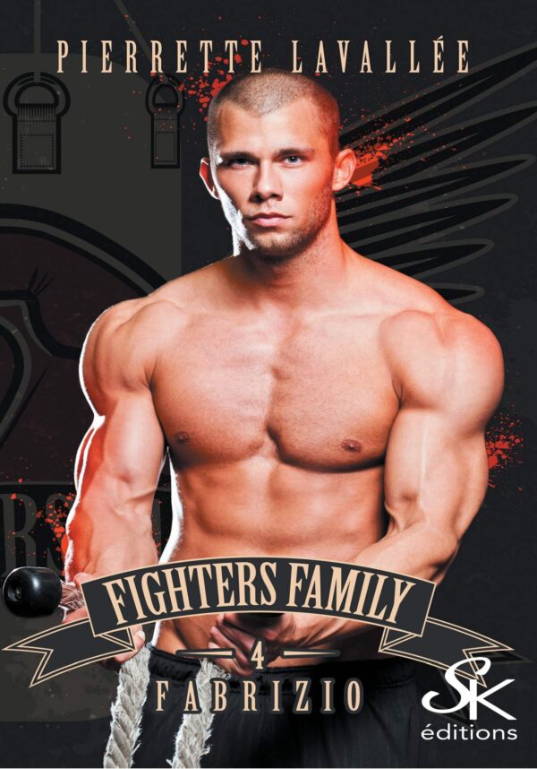 Fighters family 4 : Fabrizio de Pierrette Lavallée
