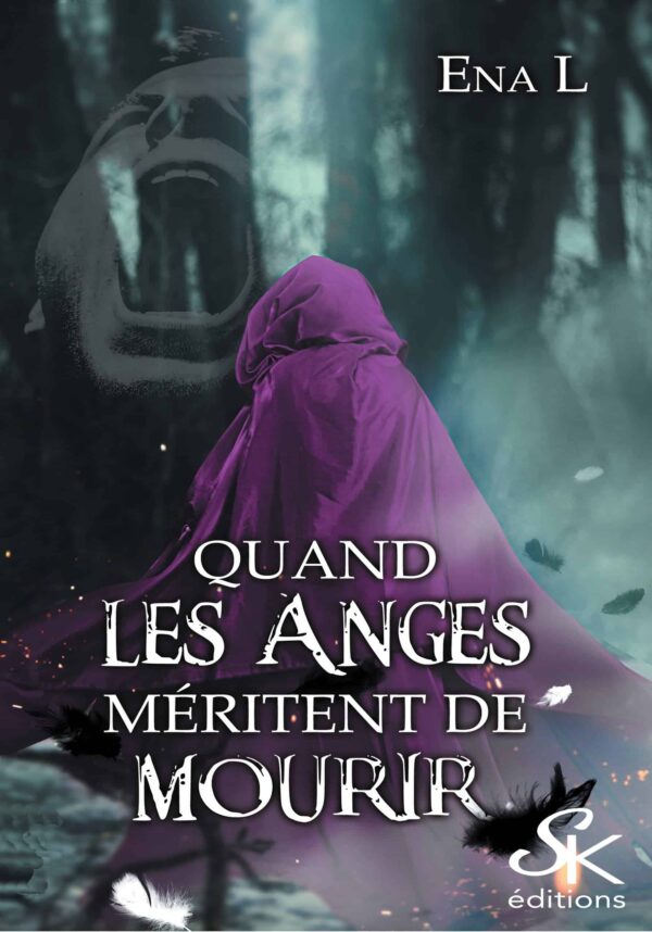 Quand les anges méritent de mourir de Ena L.