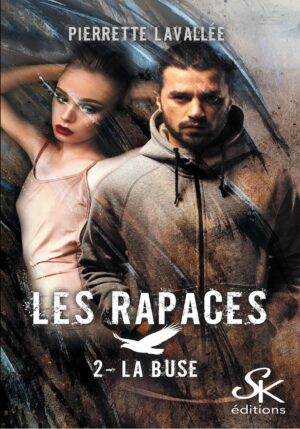 Les Rapaces 2 : La Buse de Pierrette Lavallée