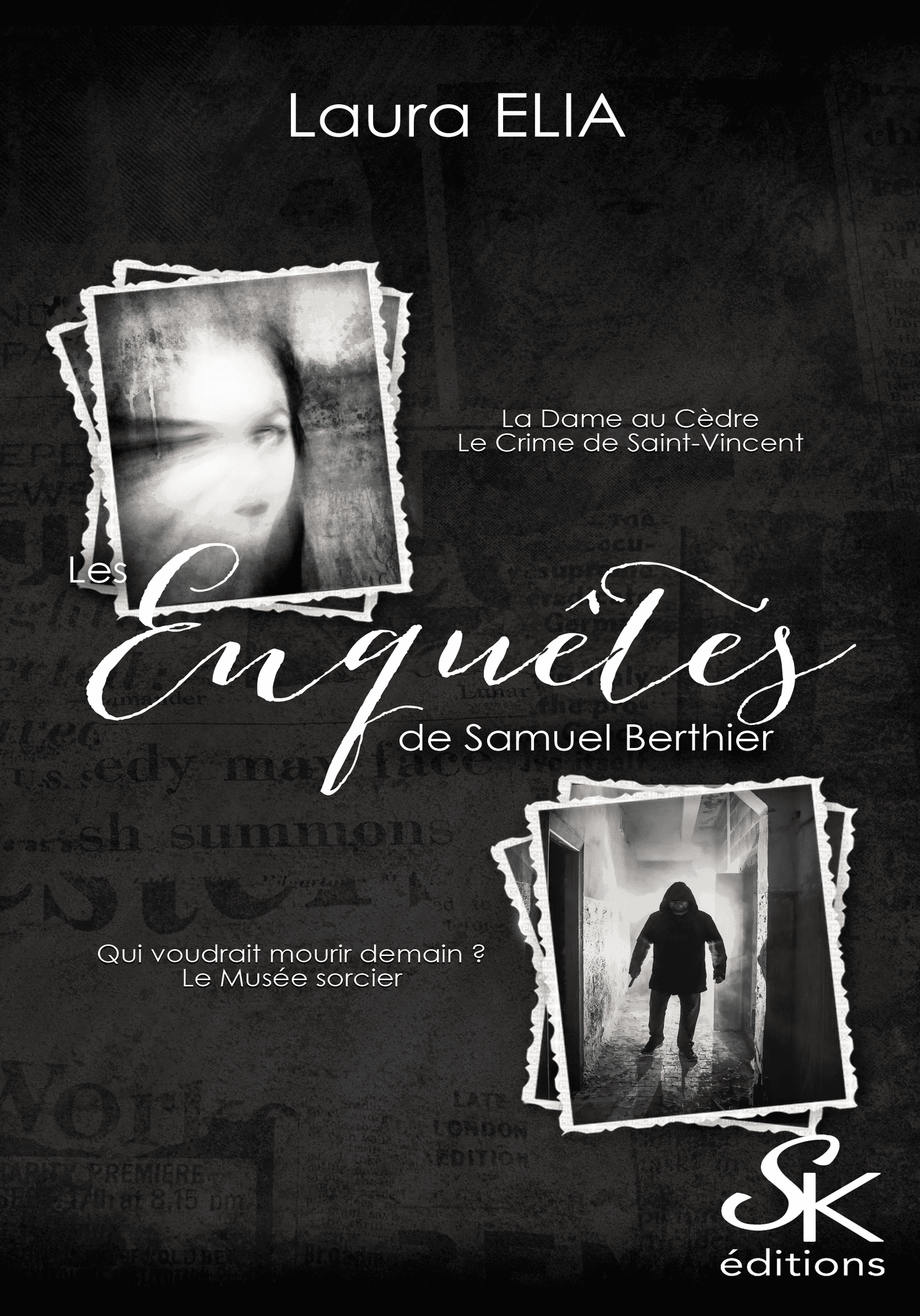 Les enquêtes de Samuel Berthier l'intégrale de Laura Elia