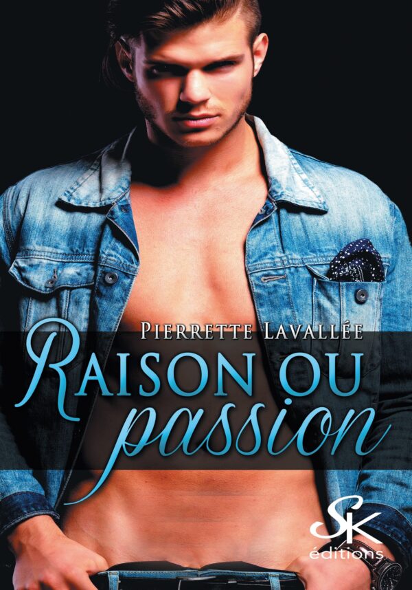 Raison ou passion de Pierrette Lavallée