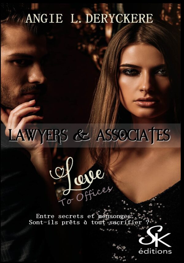 Lawyers & associates 2 : Love to offices de Angie L. Deryckère