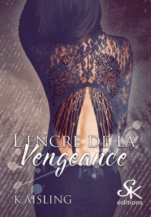 L'encre de la vengeance de K. Aisling