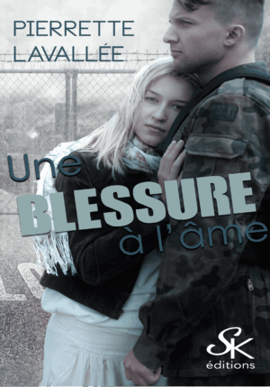 Une blessure à l'âme de Pierrette Lavallée