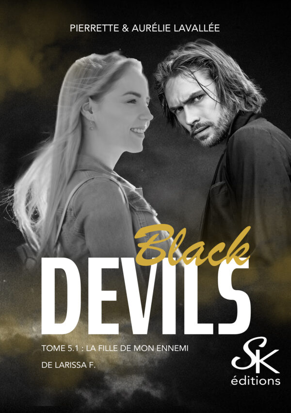 Black Devils 5.1 : La fille de mon ennemi, de Larissa F. de Pierrette et Aurélie Lavallée