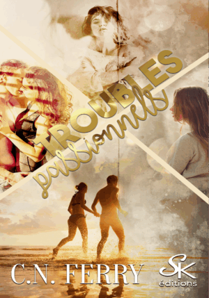Troubles passionnels de C.N. FERRY