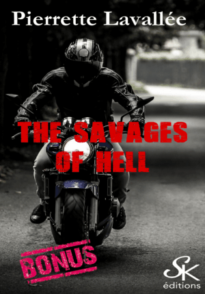 Bonus : The Savages of Hell de Pierrette Lavallée