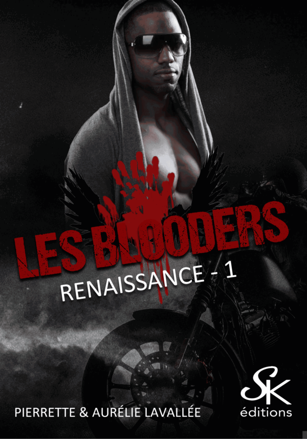 Les Blooders 1 : Renaissance de Pierrette et Aurélie Lavallée