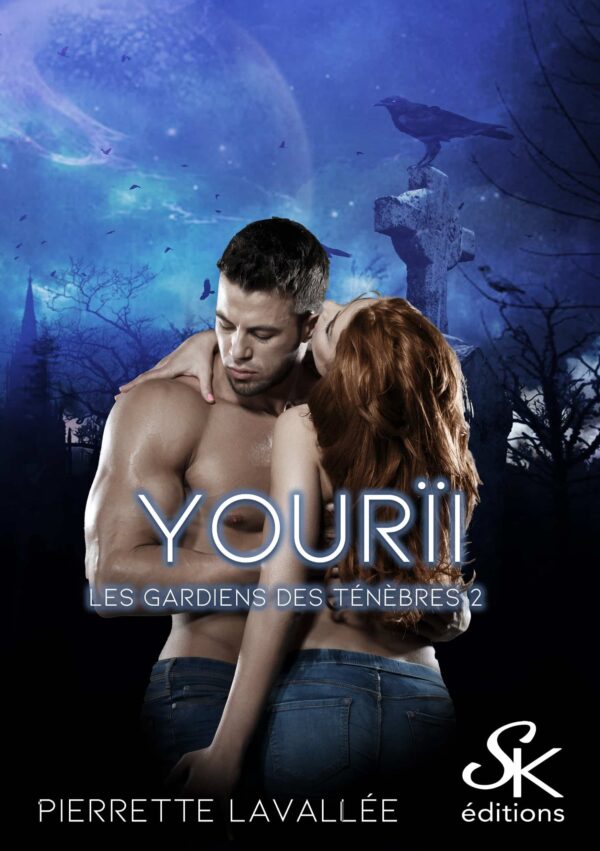 Les gardiens des ténèbres 2 : Yourïi de Pierrette Lavallée