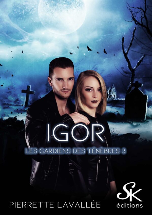 Les gardiens des ténèbres 3 : Igor de Pierrette Lavallée