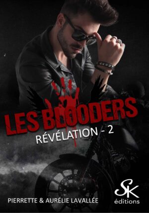 Les Blooders 2 : Révélation de Pierrette et Aurélie Lavallée