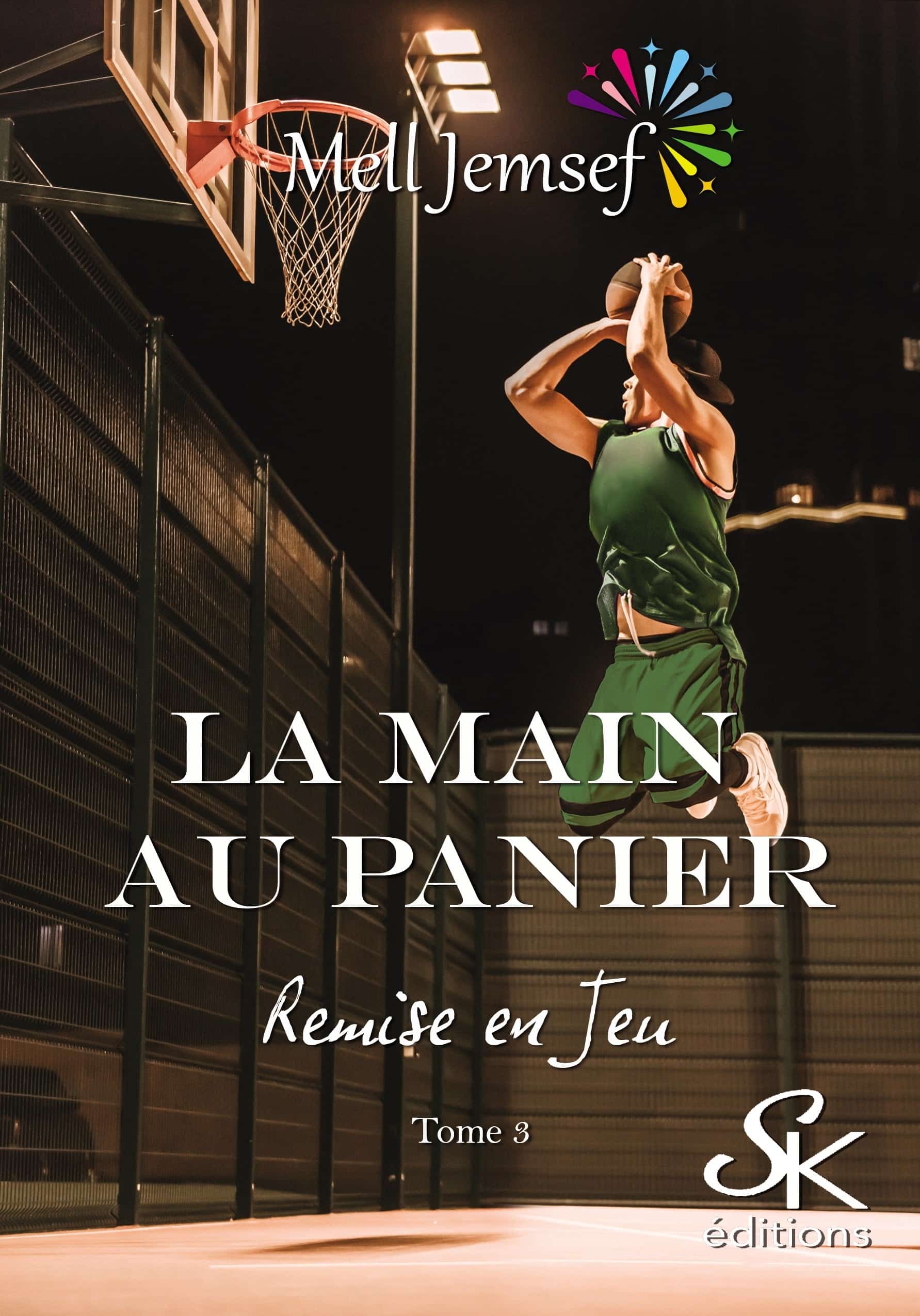 La main au panier 3 : Remise en jeu de Mell Jemsef