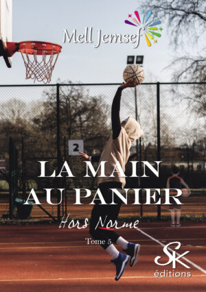 La main au panier 5 : Hors norme de Mell Jemsef
