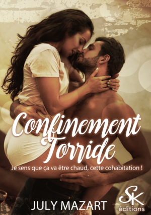 Confinement torride de July Mazart