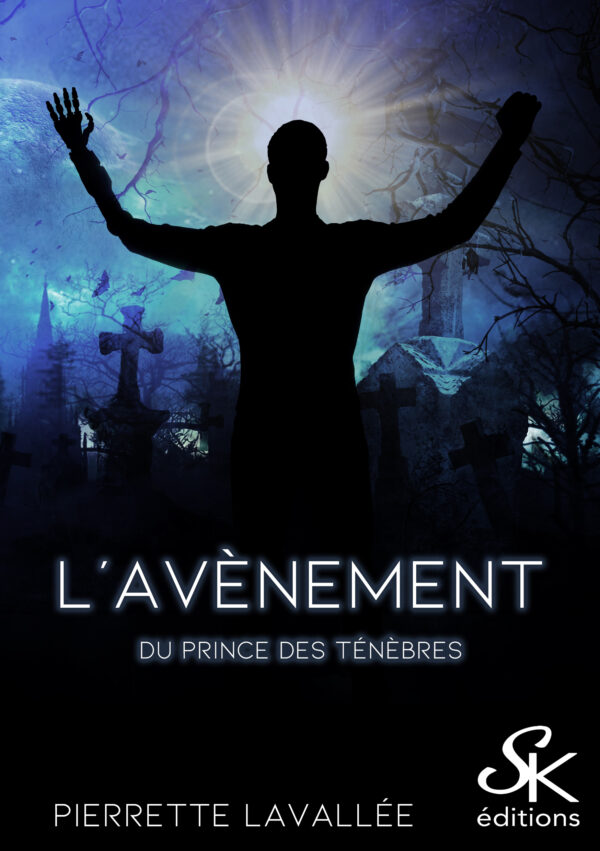 L'avènement du prince des ténèbres de Pierrette Lavallée