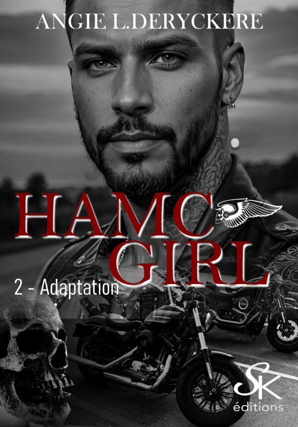 HAMC girl 2 : Adaptation de Angie L. Deryckère