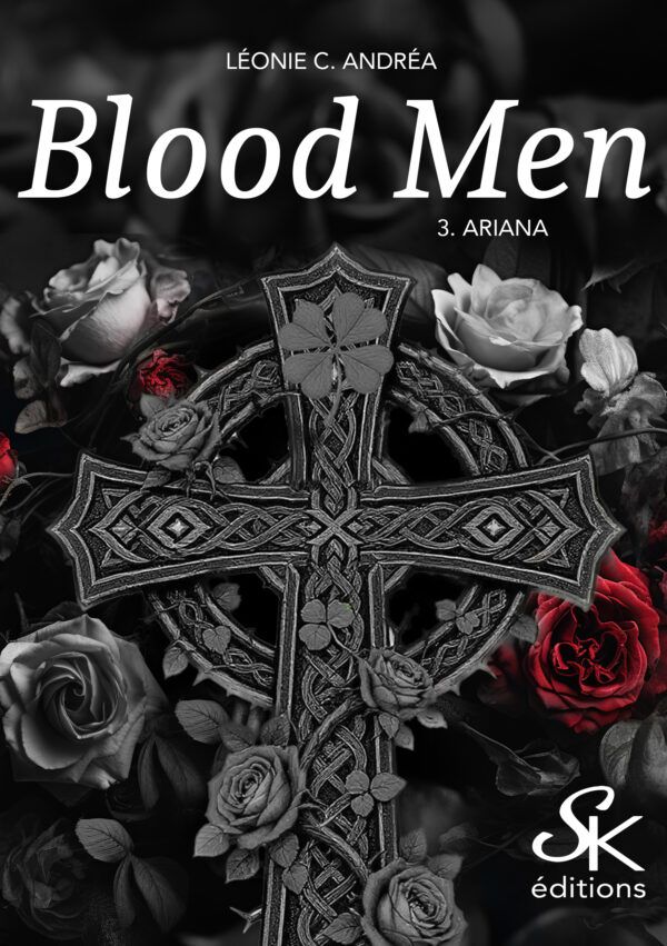 Blood Men 3 : Ariana de Léonie C. Andrea