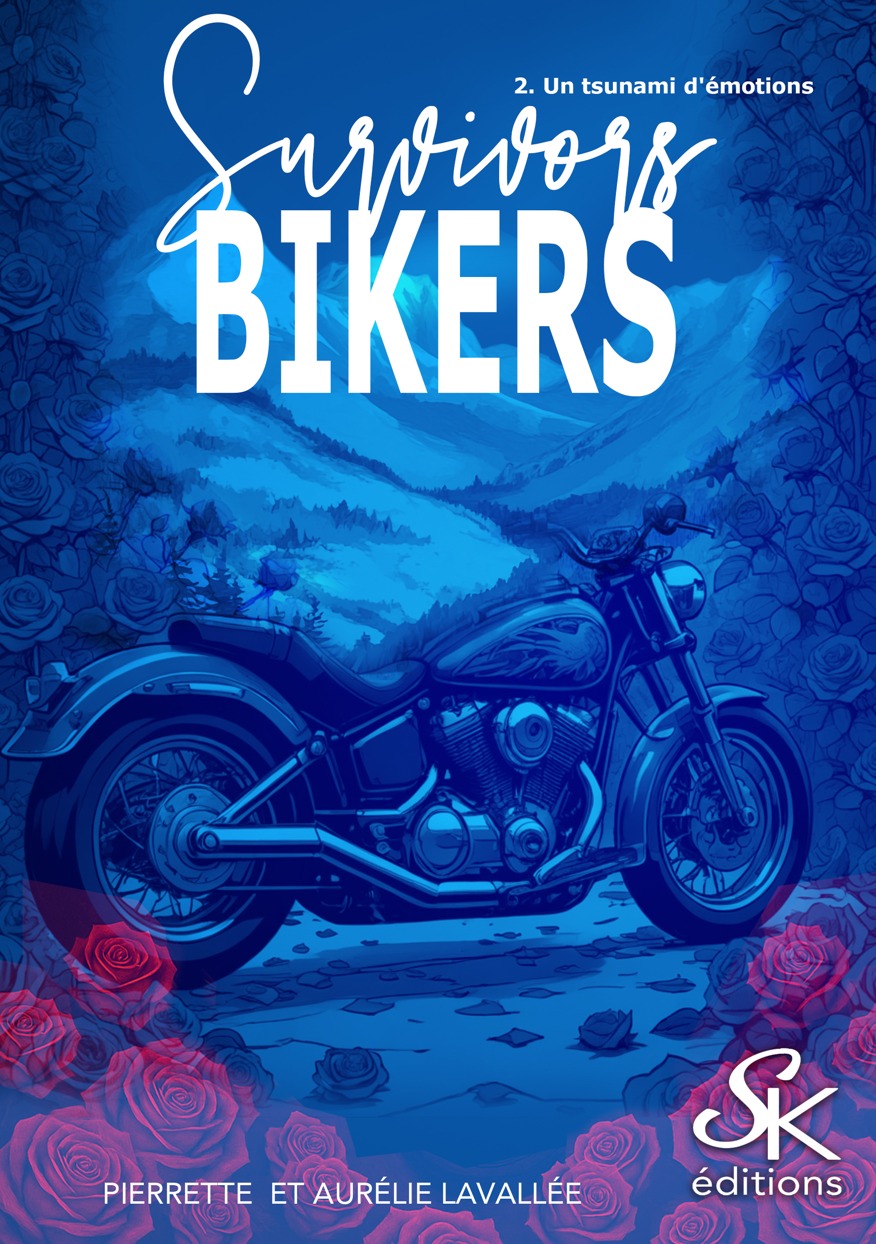 Survivors bikers 2 : Un tsunami d'émotions de Pierrette et Aurélie Lavallée