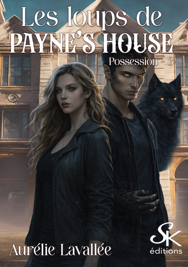 Les loups de Payne's house 3 : Possession de Aurélie Lavallée