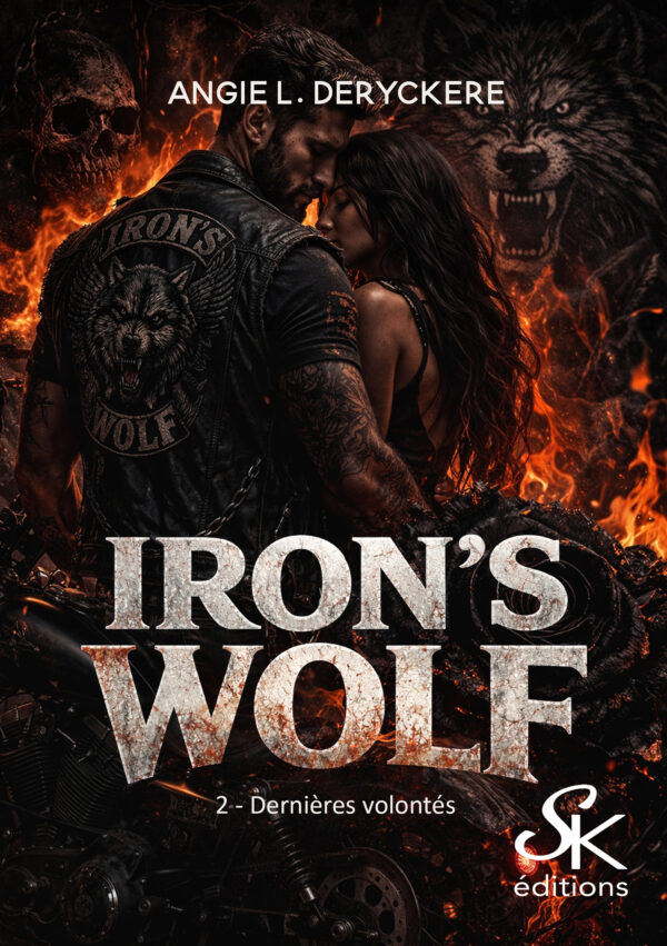 Iron's Wolf 2 : Dernières volontés de Angie L. Deryckère