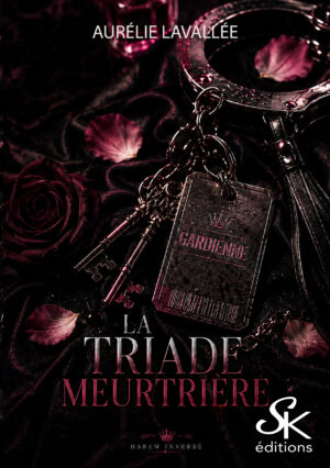 La Triade meurtrière de Aurélie Lavallée