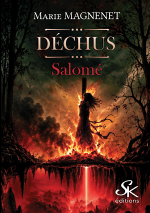 Déchus 2 : Salomé de Marie Magnenet